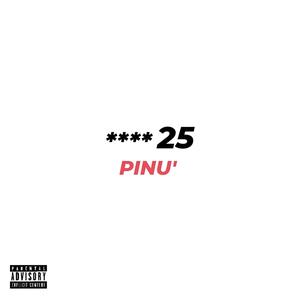 PINU' (Explicit)