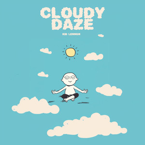 Cloudy Daze (Freestyle) [Explicit]