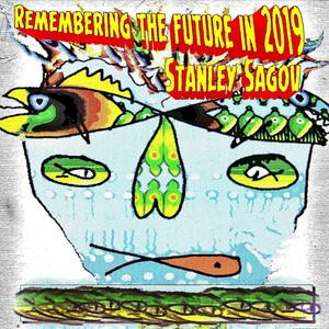 Remembering the Future in 2019 (Live) [feat. John Lockwood & Bob Gullotti]