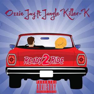 Ready 2 Ride (feat. Jungle Killer-K) [Explicit]