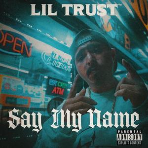 Say My Name (Explicit)