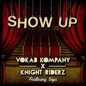 Show Up (feat. Siya)