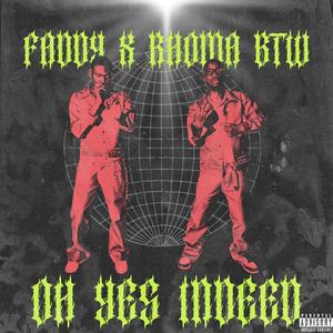OH YES INDEED (Explicit)