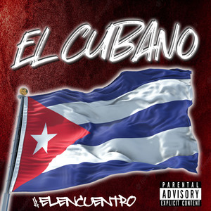 El Cubano (Explicit)