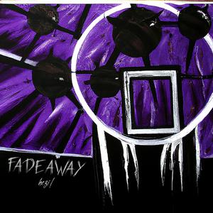 FADEAWAY (Explicit)