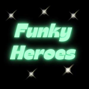 Funky Heroes