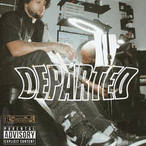 DEPARTED (Explicit)