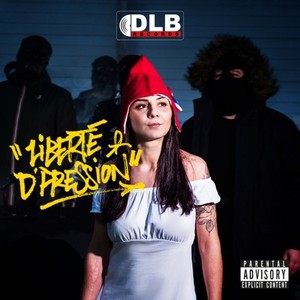 Liberté d'pression (Explicit)