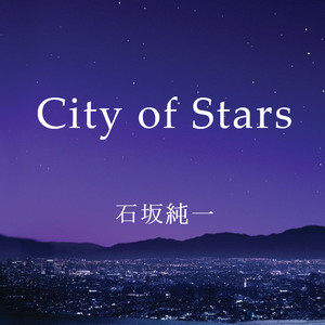 City Of Stars