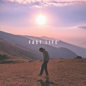 Fast Life