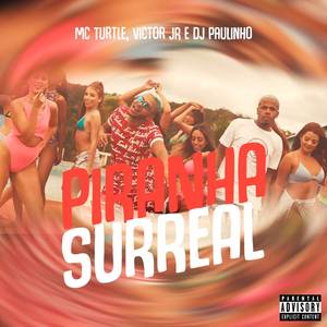 Piranha Surreal (Explicit)