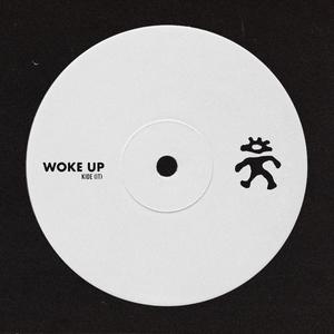 Woke Up