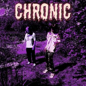 CHRONIC (Explicit)