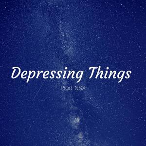 Depresing Things