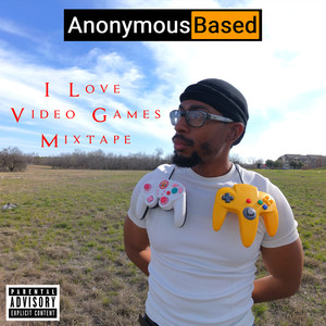 I Love Video Games Mixtape (Explicit)