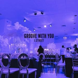 Groove With You