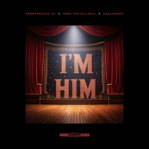 I'm HIM (Explicit)