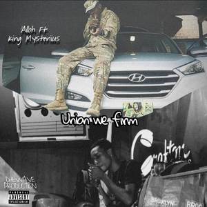 Union We Firm (Explicit)