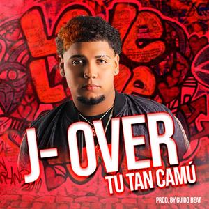 Tu Tan Camú (Explicit)
