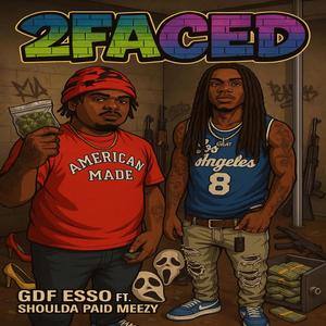 2 Faced (feat. GDF Esso) (Explicit)