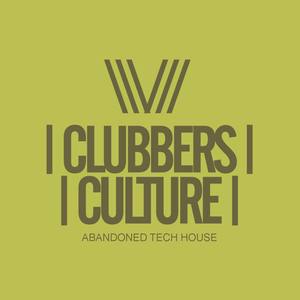Clubbers Culture: Abandoned Tech House