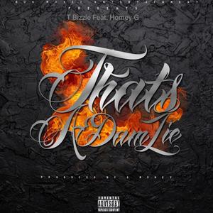 That's a Dam Lie(feat. Homey G) (Explicit)