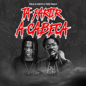 Tá Partir a Cabeça (Explicit)