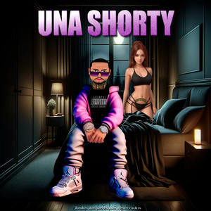 Una Shorty (Explicit)