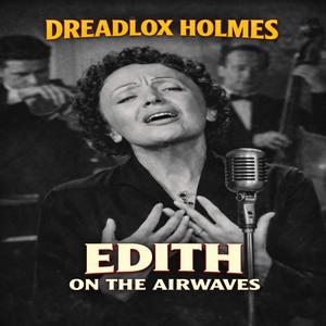 Edith on the Airwaves