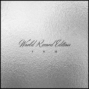 World Record Edition (Explicit)