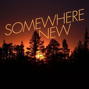 Somewhere New (feat. Victoria Rogers)