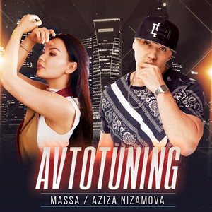 Avtotuning (feat. Aziza Nizamova)