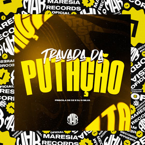 Travada da Putação (Explicit)