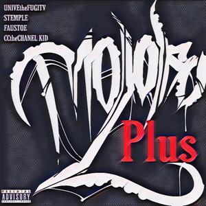 Moloko Plus (feat. UniveTheFugitiv, Stemple & Cc the Chanel Kid) (Explicit)