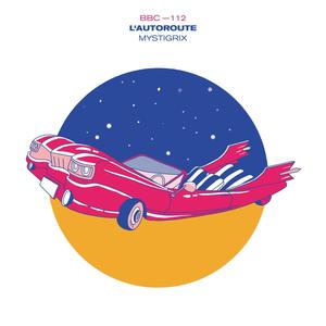 L'Autoroute (Slim Steve Remix)