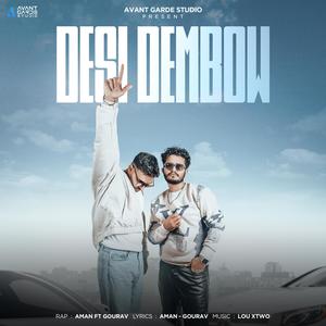 Desi Dembow (feat. Gourav) (Explicit)
