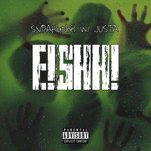 E!SHH! (feat. JUSTA) [Explicit]