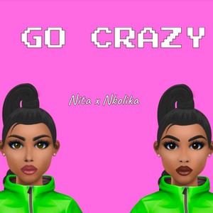 Go crazy (Explicit)