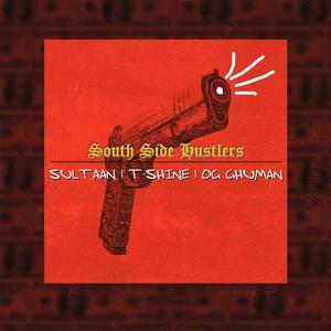 South Side Hustlers (Explicit)