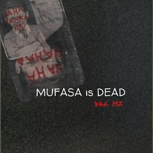 Mufasa Is Dead