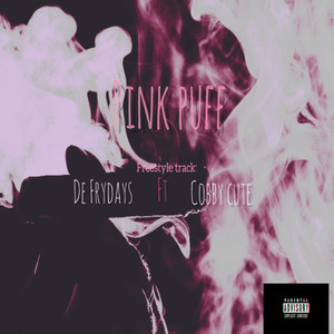 Pink puff (Freestyle) [Explicit]