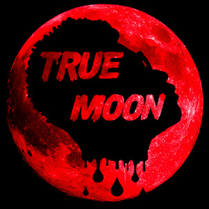 TRUE MOON