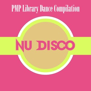 PMP Library Dance Compilation: Nu Disco