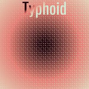 Typhoid