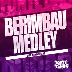 Berimbau Medley (Explicit)