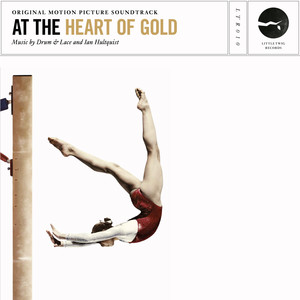 At the Heart of Gold (Original Motion Picture Soundtrack)