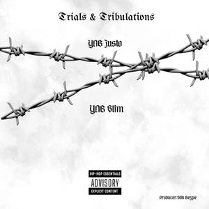 Trials & Tribulations (feat. YNG Slim) [Explicit]