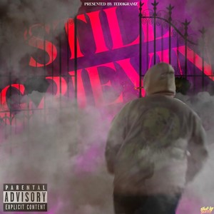 Still Grievin (Explicit)