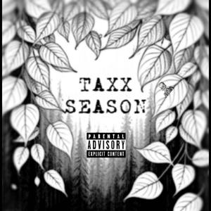 Taxx Season (Explicit)