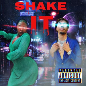 Shake it (feat. Lil zayy) [Remix] [Explicit]